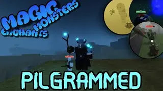 PILGRAMMED PROGRESSION (Magic, ENCHANTS, and MONSTERS) | Pilgrammed