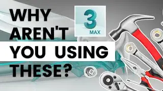 5 AWESOME 3ds Max Tools You Dont Use... (But You Should!) | 3ds Max Tips and Tricks