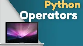 ✔ Python: How To Use Operators