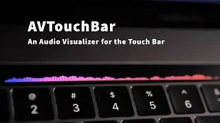 AVTouchBar - A Mac Audio Visualizer for the Touch Bar (Working Prototype)