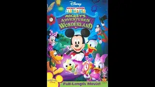 Opening & Closing to Mickey Mouse Clubhouse: Mickey's Adventures in Wonderland 2009 DVD