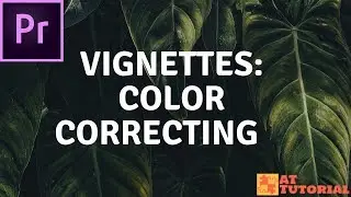 Adobe Premiere Pro CC tutorial - Vignettes: Color Correcting with the Lumetri Panel