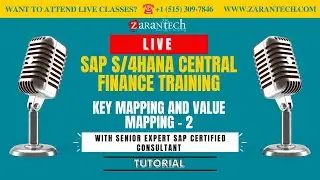 LIVE | Key Mapping and Value Mapping - 2 | SAP S4HANA Central Finance Training | ZaranTech