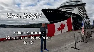 Mein Schiff 1, Indian Summer, Canada 🇨🇦 mit New York 🇺🇸, 20.09. - 01.10.2024.