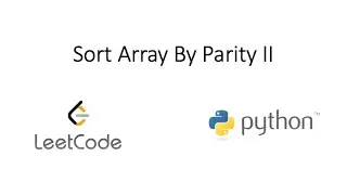 Leetcode - Sort Array By Parity II (Python)