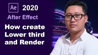 After Effect 2020 How to create lower third template and render