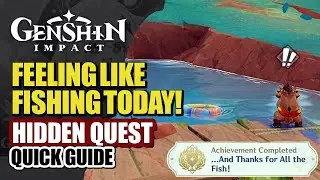 Feeling Like Fish Today! Hidden Quest Quick Guide | Natlan Secret Achievement | Genshin Impact 5.0