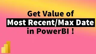 Get Most recent/Max Date value in PowerBI using DAX | MiTutorials