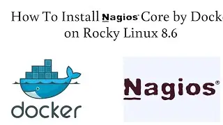 How To Install Nagios Core By Docker On Rocky Linux 8.6