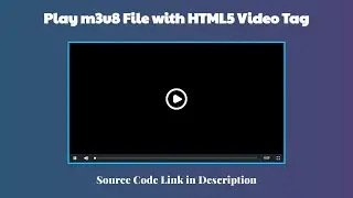 How to Play m3u8 Files with HTML5 Video Tag