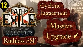 Ruthless SSF: Ep 12 Big Weapon Upgrade - Cyclone Juggernaut - Path of Exile PoE Kalguur 3.25