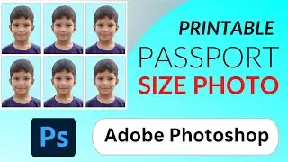 Photoshop Tutorial: How to Create Printable Passport Size Photos