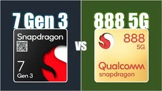 Snapdragon 7 Gen 3 vs Snapdragon 888