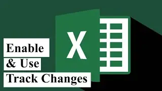 How to enable and use track changes in excel