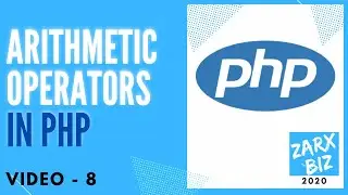 #8:  Arithmetic Operators in PHP | PHP Tutorial | Learn PHP Programming | PHP for Beginners