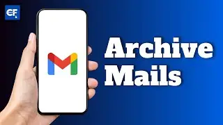 How to Archive Mails on Gmail