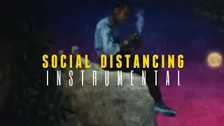 Lil Baby - Social Distancing [INSTRUMENTAL] | ReProd. by IZM