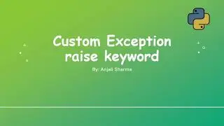 Customized Exceptions | Exception Hanidling in Python | Python Lectures |