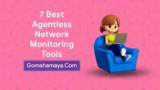 7 Best Agentless Network Monitoring Tools