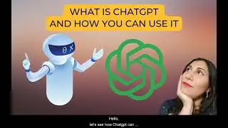 What is Chatgpt and How You Can Use It