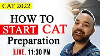 CAT 2022 | HOW TO START CAT Preparation