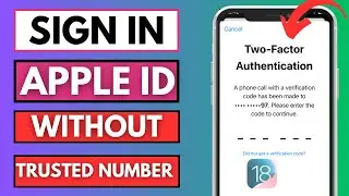 How To Sign in Apple ID Without Trusted Phone Number