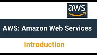 Introduction to Amazon Web Services | Introduction to AWS | What is AWS?