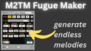 M2TM Fugue Maker  incredible Midi Transformation Tool for Ableton - REVIEW