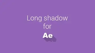 After Effect - Long Shadow for Ae