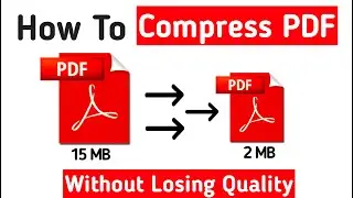 How To Compress PDF File | Reduce PDF Size