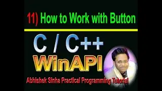 #11 How to Work With Button in WinAPI |C,C++|Hindi|Abhishek Sinha