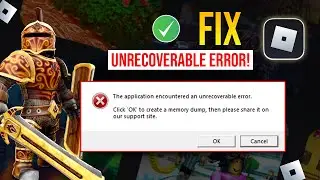 How to fix Roblox Encountered an Unrecoverable Error in 2024 - Overcome Roblox Memory Dump Error