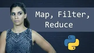 Map, Filter, and Reduce Functions  ||  Python Tutorial  ||  Learn Python Programming