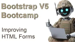 Bootstrap Bootcamp: Developing HTML Forms