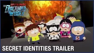 South Park: The Fractured But Whole: Superhero Secret Identities | Official Trailer | Ubisoft [NA]