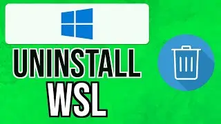 How to COMPLETELY UNINSTALL WSL on Windows 10 & 11 | Remove WSL 2024