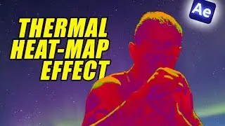 How To Create Thermal Heat Map Vision In After Effects | Tutorial