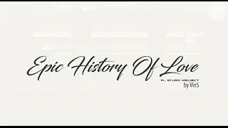 VinS - Epic History Of Love (FL Studio Project)