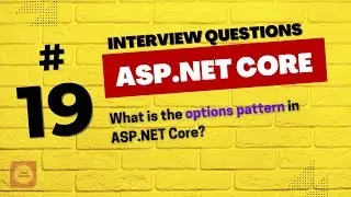 ASP.NET Core Interview Questions👉 #19 | What is the options pattern in ASP.NET Core?