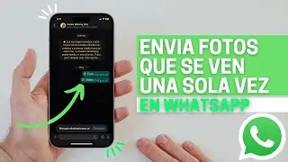 🟢ENVIAR FOTOS QUE SOLO SE PUEDEN VER UNA SOLA VEZ EN WHATSAPP