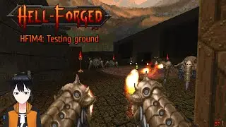 GZDoom | Hell-Forged V1.11, HF1M4: Testing ground