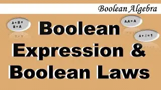 Boolean Expression | Boolean Laws