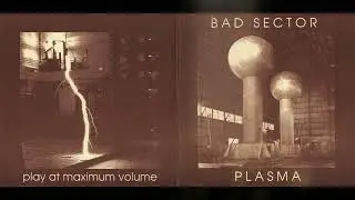 Bad Sector - Plasma (1998)