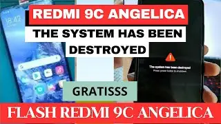 Redmi 9c the system has been destroyed || Flash redmi 9c angelica