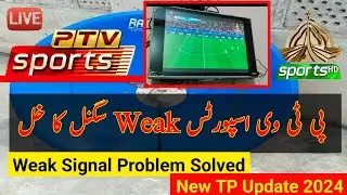 PTV Sports weak signal problem Solved ! ptv Sports New TP Update 2024