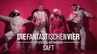 Die Fantastischen Vier - Saft (Offizielles Musikvideo)