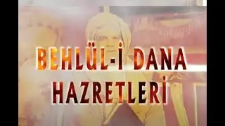 Behlül-i Dana Hazretleri