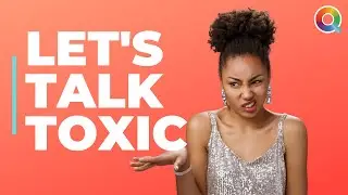 Let's Talk Toxic (All about Toxicity) l Learn with Lydia