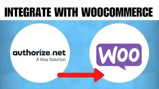 How To Integrate Authorize.net With WooCommerce (2023 Guide)