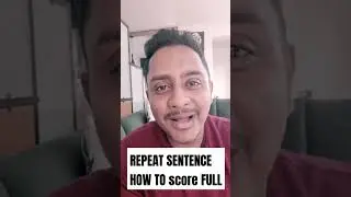 REPEAT SENTENCE: HOW TO SCORE FULL 